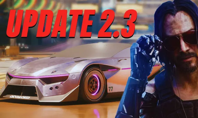 cyberpunk 2077 update 2.3